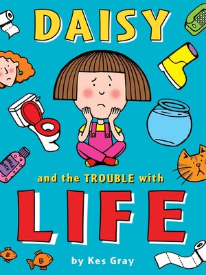 cover image of Daisy and the Trouble with Life